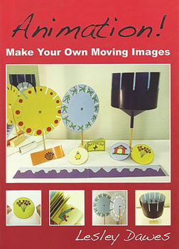 Paperback Animation!: Make Your Own Moving Images Book