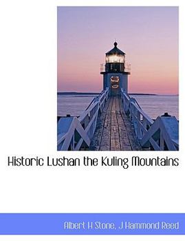 Paperback Historic Lushan the Kuling Mountains [Large Print] Book