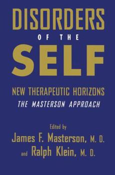Paperback Disorders of the Self: New Therapeutic Horizons: The Masterson Approach Book