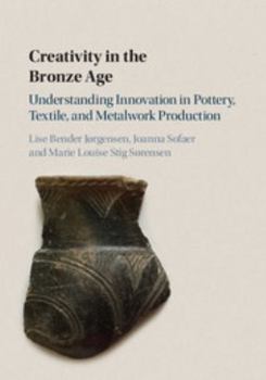 Hardcover Creativity in the Bronze Age Book