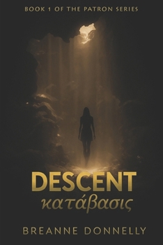 Paperback Descent: Book 1 of the Patron Series Book