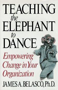 Hardcover Teaching the Elephant to Dance Book