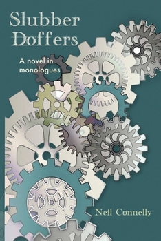 Paperback Slubber Doffers: A Novel in Monologues Book
