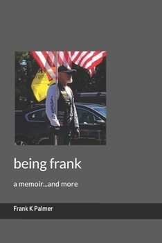 Paperback being frank: a memoir...and more Book