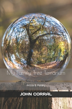 Paperback My Family Tree Terrarium: Prose & Poetry Book