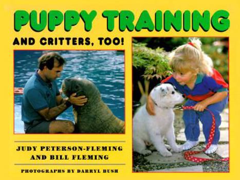 Hardcover Puppy Training and Critters, Too! Book