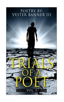 Paperback Trials of a Poet Vol. 1: Poetry Book