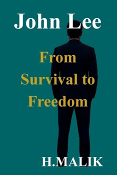 Paperback John Lee: From Survival to Freedom Book