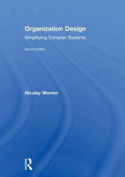 Hardcover Organization Design: Simplifying complex systems Book