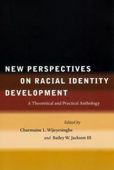 Paperback New Perspectives on Racial Identity Development: A Theoretical and Practical Anthology Book