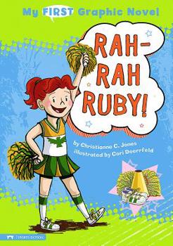My First Graphic Novel: Rah-rah Ruby! - Book  of the My First Graphic Novel