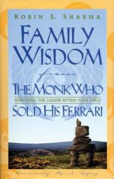 Paperback Family Wisdom from the Monk Who Sold His Ferrari Book