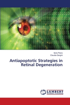 Paperback Antiapoptotic Strategies in Retinal Degeneration Book