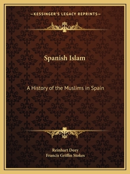 Paperback Spanish Islam: A History of the Muslims in Spain Book