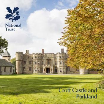 Paperback Croft Castle and Parkland: National Trust Guidebook Book