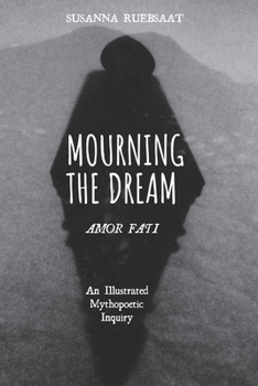 Paperback Mourning the Dream-Amor Fati Book