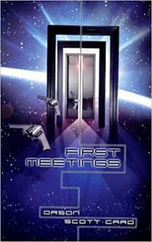 Hardcover First Meetings: Three Stories from the Enderverse Book