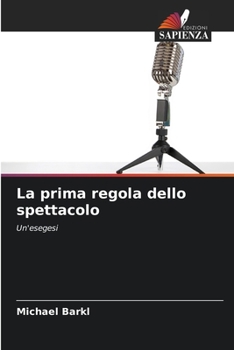 Paperback La prima regola dello spettacolo [Italian] Book