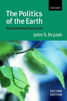 Paperback The Politics of the Earth: Environmental Discourses Book