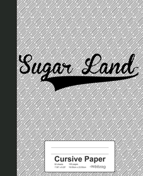Paperback Cursive Paper: SUGAR LAND Notebook Book