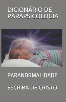 Paperback Dicionário de Parapsicologia: Paranormalidade [Portuguese] Book