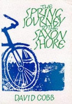 Hardcover The Spring Journey to the Saxon Shore Book