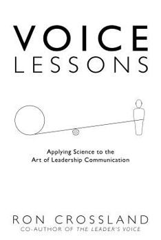 Paperback Voice Lessons: Applying Science to the Art of Leadership Communication Book