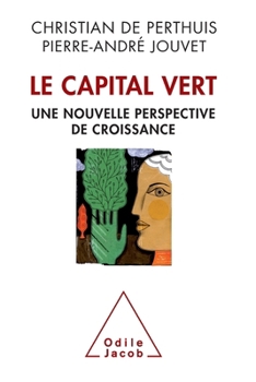 Hardcover Le Capital Vert: de Nouvelles Sources de La Croissance [French] Book