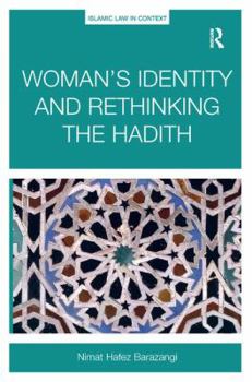 Hardcover Woman's Identity and Rethinking the Hadith Book
