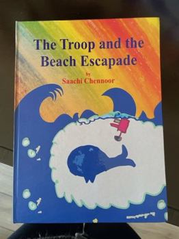 Hardcover The Troop and the Beach Escapade - Hardcover Children's Picture Book