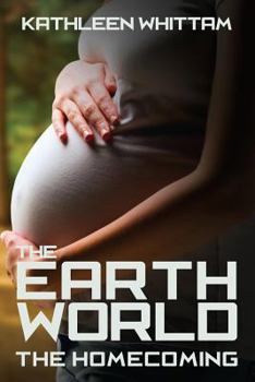 Paperback The Earth World: : The Homecoming Book