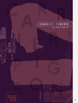 Carrier Pigeon: Illustrated Fiction & Fine Art Volume 5 Issue 1 - Book  of the Carrier Pigeon