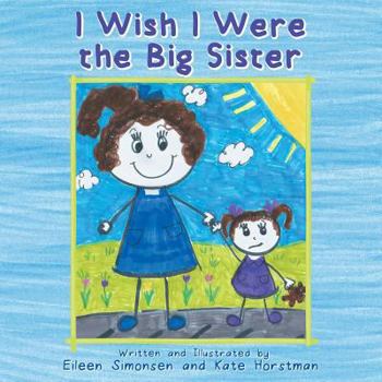 Paperback I Wish I Were the Big Sister Book