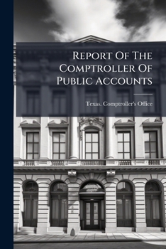 Paperback Report of the Comptroller of Public Accounts Book