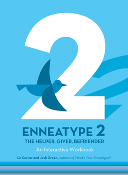 Paperback Enneatype 2: The Helper, Giver, Befriender: An Interactive Workbook Book