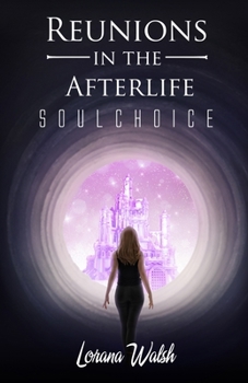 Paperback Reunions in the Afterlife: Soul Choice Book