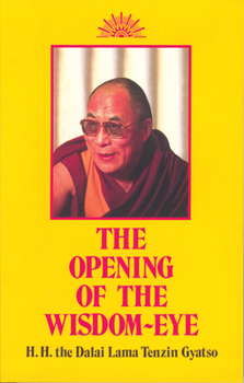 Paperback Opening of the Wisdom-Eye: And the History of the Advancement of Buddhadharma in Tibet Book