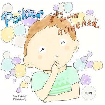 Paperback Poika, joka unohti nimensä KIMI [Finnish] Book
