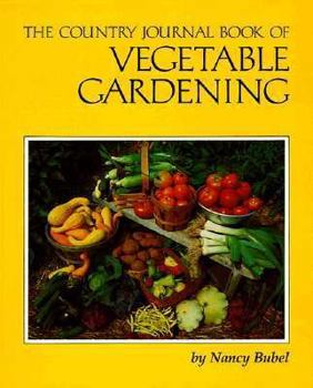 Paperback The Country Journal Book of Vegetable Gardening Book