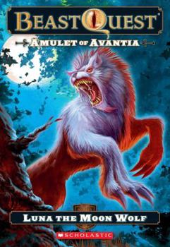 Paperback Beast Quest: Amulet of Avantia: Luna the Moon Wolf Book