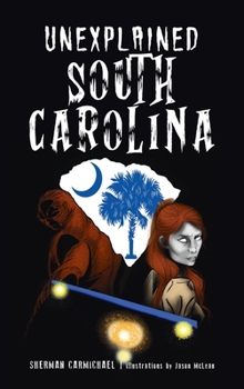 Hardcover Unexplained South Carolina Book