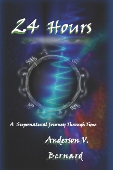 Paperback 24 Hours: A supernatural passage through time. Book