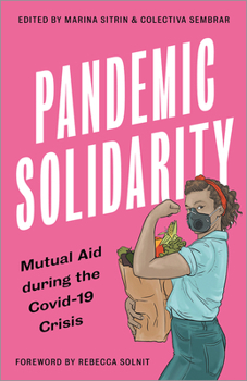 Pandemic Solidarity: Mutual Aid during the Coronavirus Crisis