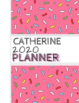 Paperback Catherine: : 2020 Personalized Planner: One page per week: Pink sprinkle design Book