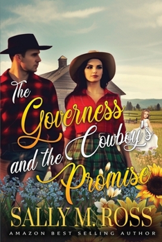 Paperback The Governess and the Cowboy's Promise: A Western Historical Romance Book