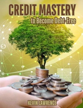 Paperback Credit Mastery to Become Debt-Free Book