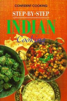 Step-By-Step Indian Cooking - Book  of the Confident Cooking