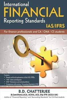Paperback International Financial Reporting Standards: This work professes to assist finance professionals and students to deep dive into International Financia Book