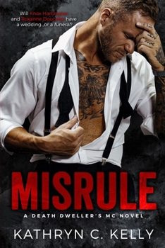 Misrule (A Death Dwellers MC Novel) - Book #9 of the Death Dwellers MC