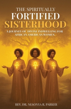 The Spiritually Fortified Sisterhood